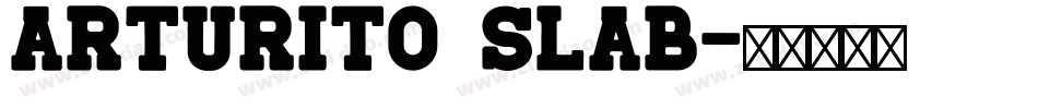 Arturito Slab字体转换